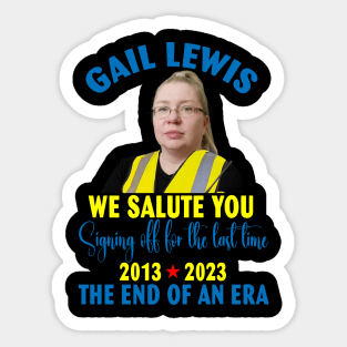 Gail Lewis We Salute You Signing off for the last time 2013 2023 Sticker